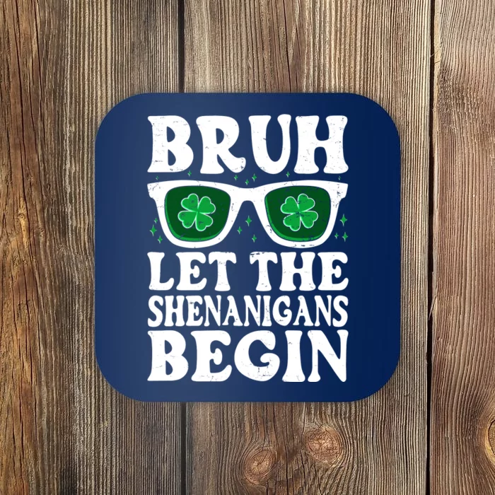 St Patricks Day Bruh Let The Shenanigans Begin Shamrock Clover Sun Glasses Coaster