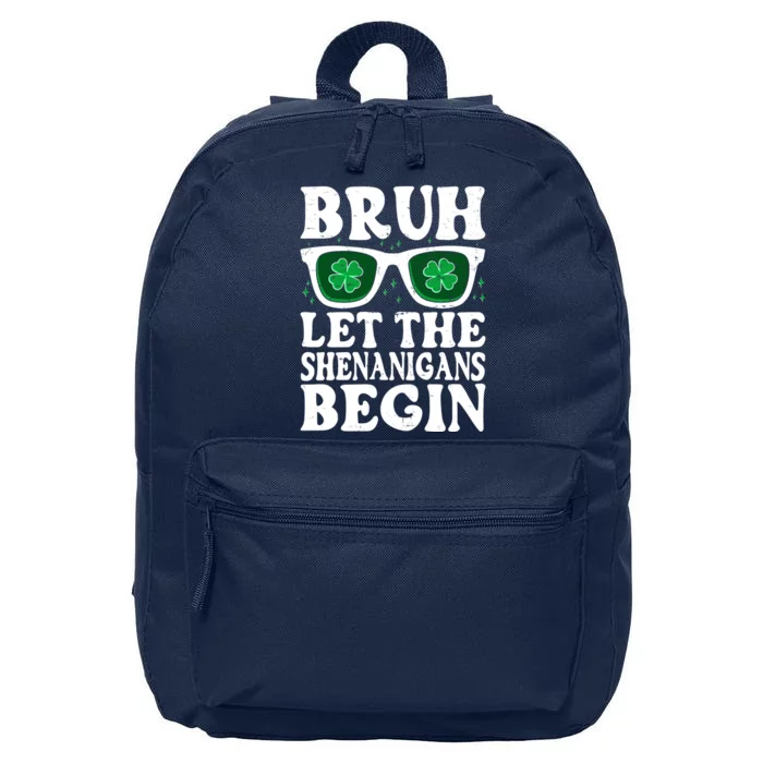 St Patricks Day Bruh Let The Shenanigans Begin Shamrock Clover Sun Glasses 16 in Basic Backpack