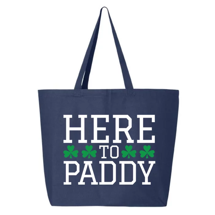 St Patricks Day Here To Paddy Party Ing Shamrock Gift Cool Gift 25L Jumbo Tote