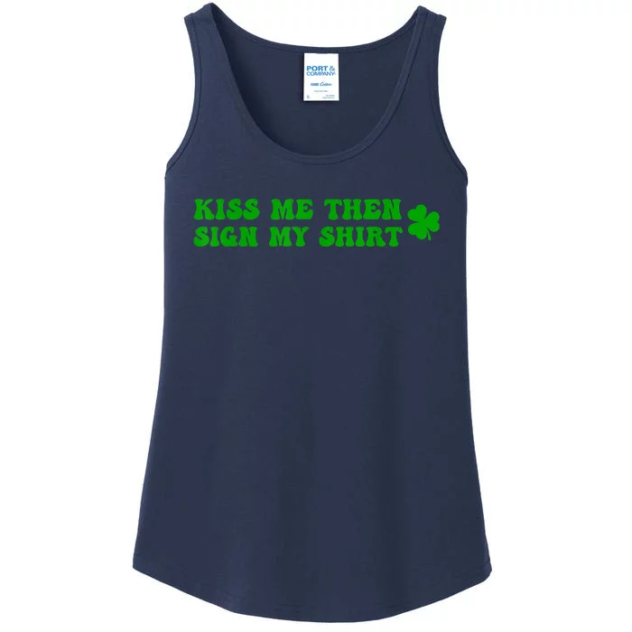 St Patricks Day Shamrock Kiss Me Then Sign My Outfit Irish Ladies Essential Tank