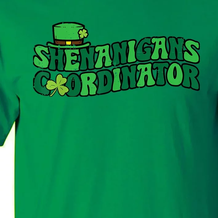 St Patricks Day Shenanigans Coordinator Saint Pattys Teacher Tall T-Shirt