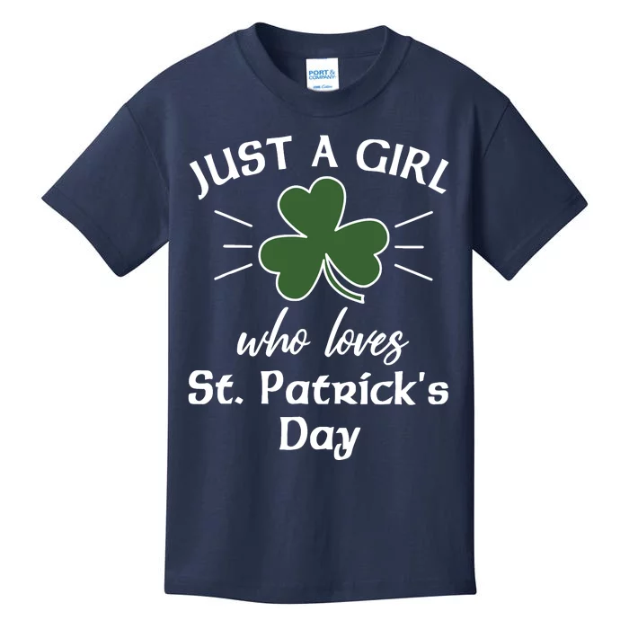 St. Patricks Days For Wo Just A Girl Loves St Pats Kids T-Shirt