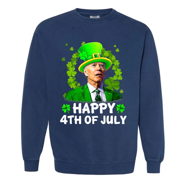 St Patricks Day Funny Happy 4th Of July Anti Joe Biden Garment-Dyed Sweatshirt