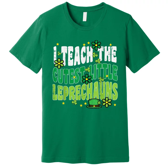 St Patrick Day Teach Little Leprechauns Saint Paddys Teacher Premium T-Shirt