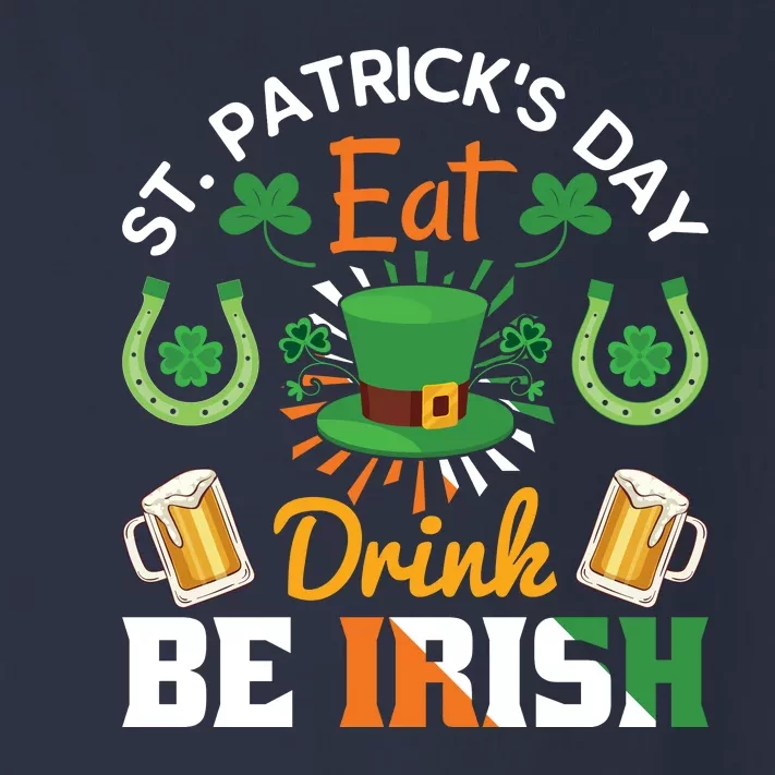 St Patricks Day Eat Drink Be Irish Funny Drinking Day Toddler Long Sleeve Shirt