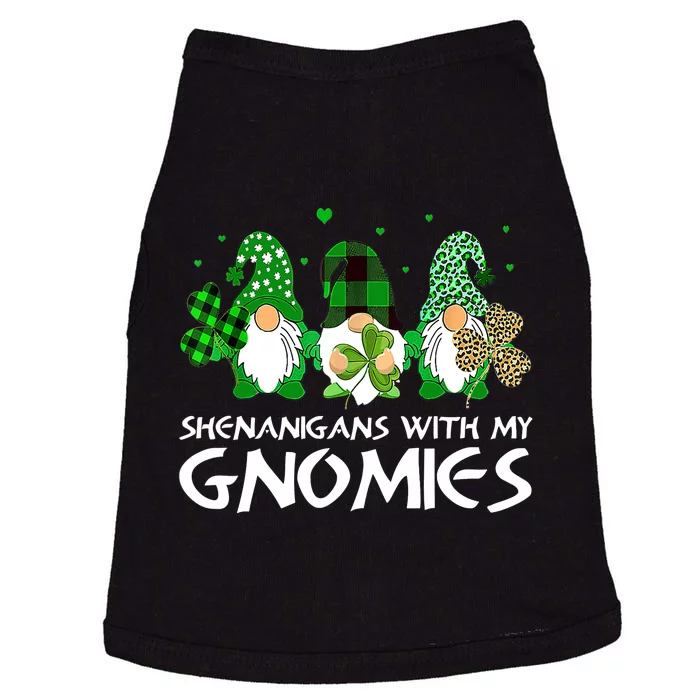 St Patricks Day Shenanigans With My Gnomies Gnomes Shamrock Doggie Tank