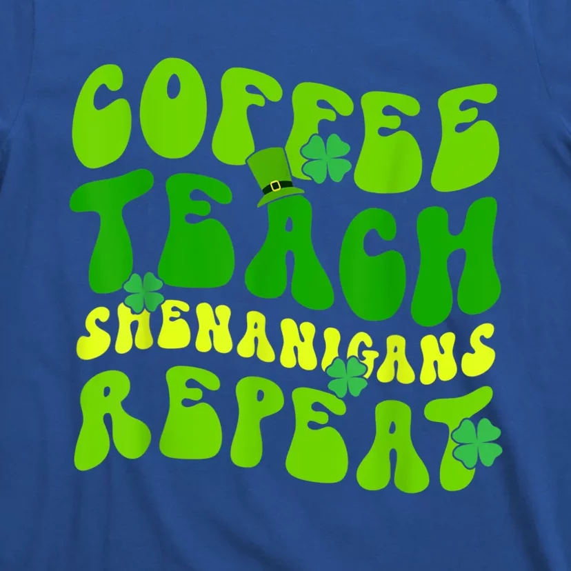 St Patrick's Day Coffee Teach Shenanigans Repeat T-Shirt