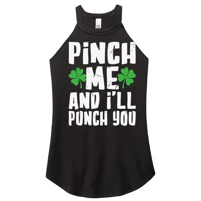 Saint Patrick's Day Pinch Me And I'll Punch You Women’s Perfect Tri Rocker Tank