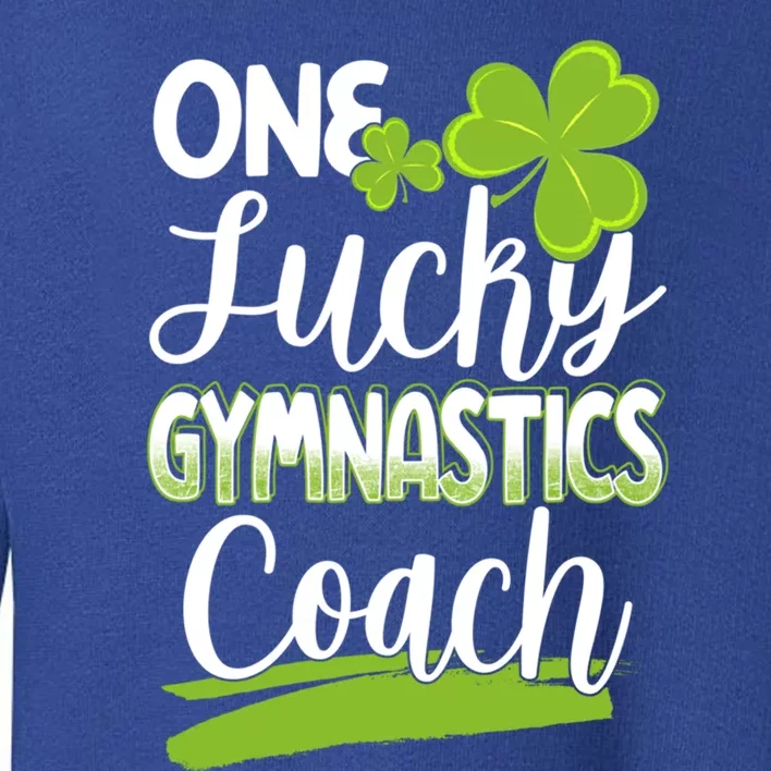 St Patricks Day Gift For Gymnastics Coach One Lucky Gift Toddler Sweatshirt