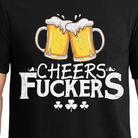 St Patricks Day Shirt Cheers Fuckers Funny Beer Drinking Pajama Set