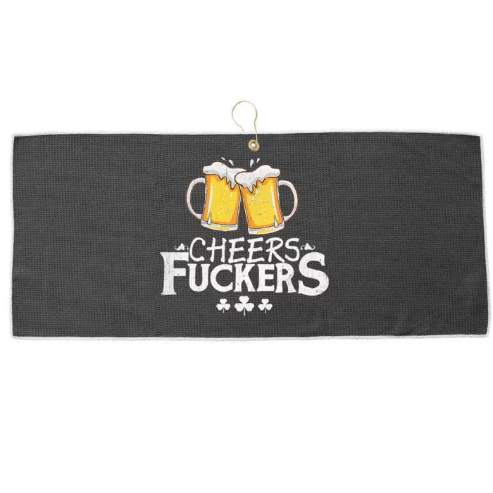 St Patricks Day Shirt Cheers Fuckers Funny Beer Drinking Large Microfiber Waffle Golf Towel