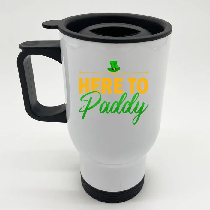 St Patricks Day Here To Paddy Clover Leprechaun Gift Front & Back Stainless Steel Travel Mug