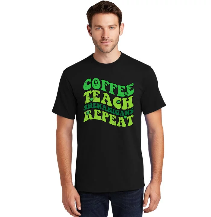 St Patricks Day Coffee Teach Saint Paddys Teacher Tall T-Shirt