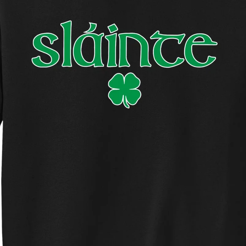 Slainte Patricks Day Shamrock Sweatshirt