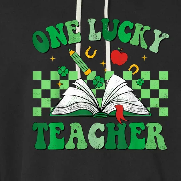 St Patricks Day Teacher Shirt One Lucky Teacher Shamrock Garment-Dyed Fleece Hoodie