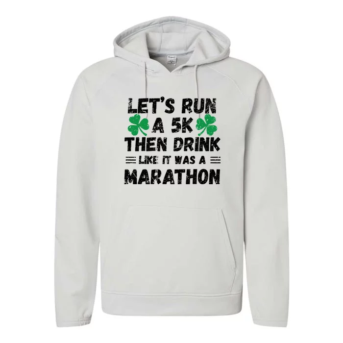 St Patrick's Day Vintage Run 5k Like It's A Marathon Gift Performance Fleece Hoodie