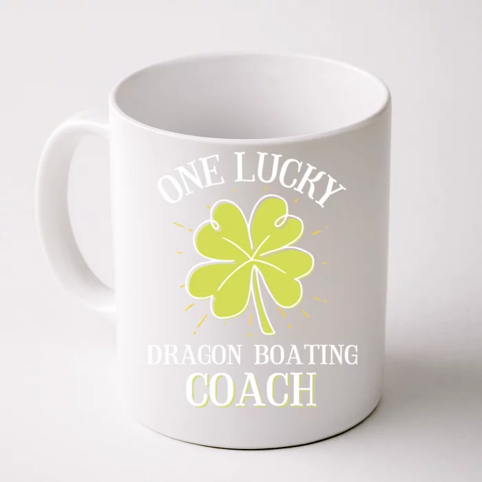 St Patricks Day Cool Gift Lucky Dragon Boating Coach Gift Front & Back Coffee Mug