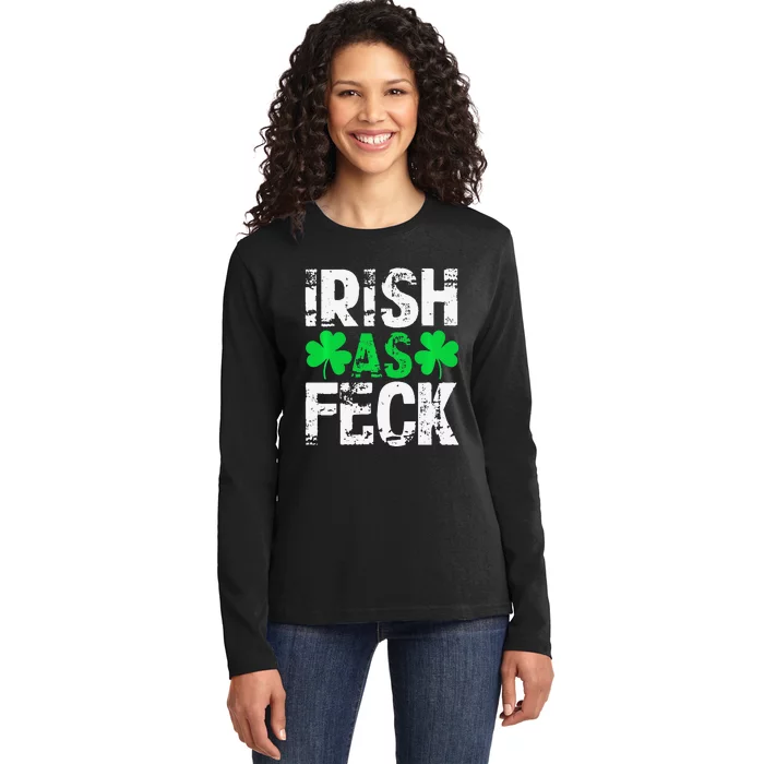 Saint Patrick's Day Lucky Irish As Feck Funny Ladies Long Sleeve Shirt