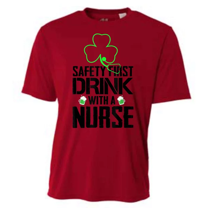 St PatrickS Day Safety First Drink With A Nurse Beer Lovers Gift Cooling Performance Crew T-Shirt