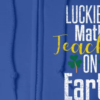 St Patricks Day Funny Gift Math Teacher Lucky Grunge Full Zip Hoodie