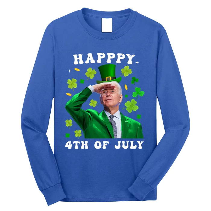 St PatrickS Day Funny Joe Biden Happy 4th Of July Patricks Gift Long Sleeve Shirt