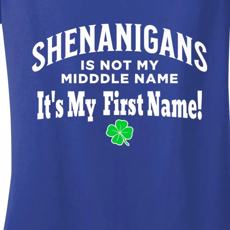 ST PATRICK’S DAY, SHENANIGANS IS NOT MY MIDDLE NAME Design Women's V-Neck T-Shirt