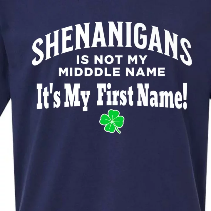 ST PATRICK’S DAY, SHENANIGANS IS NOT MY MIDDLE NAME Design Sueded Cloud Jersey T-Shirt