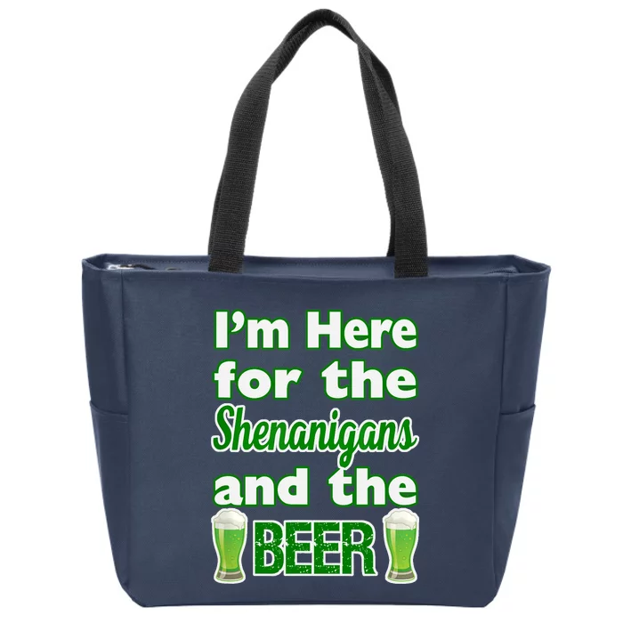 St. Patrick's Day I'm Here for Shenanigans and Beer Design Zip Tote Bag