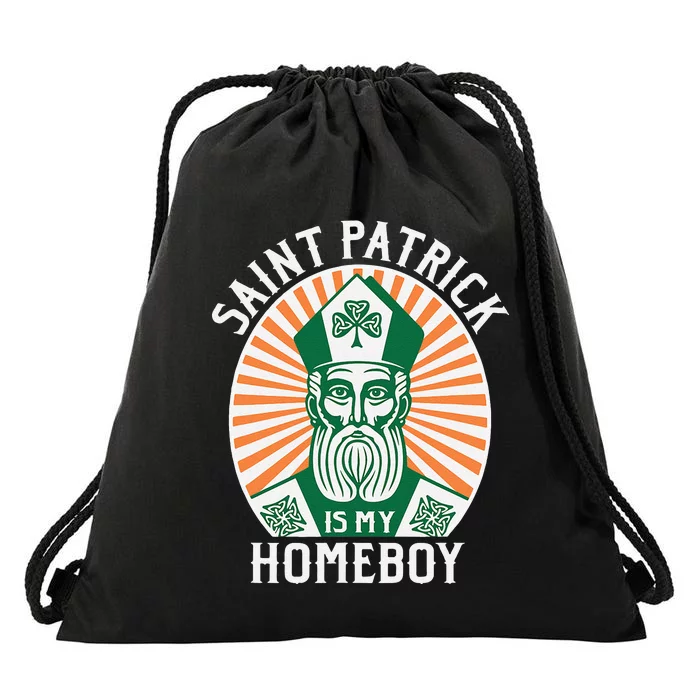 St. Patrick's Day Saint Patrick Is My Homeboy Drawstring Bag