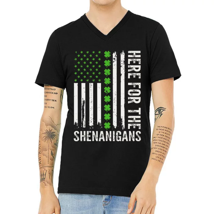 St Patricks Day Here For The Shenanigans St Patricks Day V-Neck T-Shirt