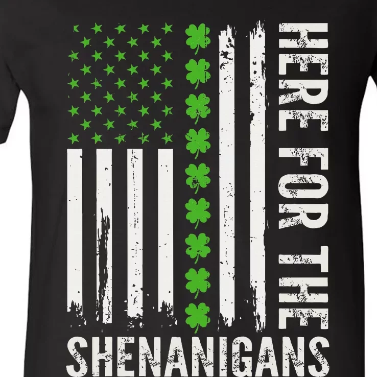 St Patricks Day Here For The Shenanigans St Patricks Day V-Neck T-Shirt