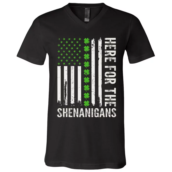 St Patricks Day Here For The Shenanigans St Patricks Day V-Neck T-Shirt