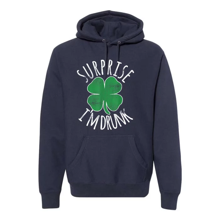 St. Patricks Day Surprise Im Drunk Shamrock Funny Drinking Beer Gift Premium Hoodie