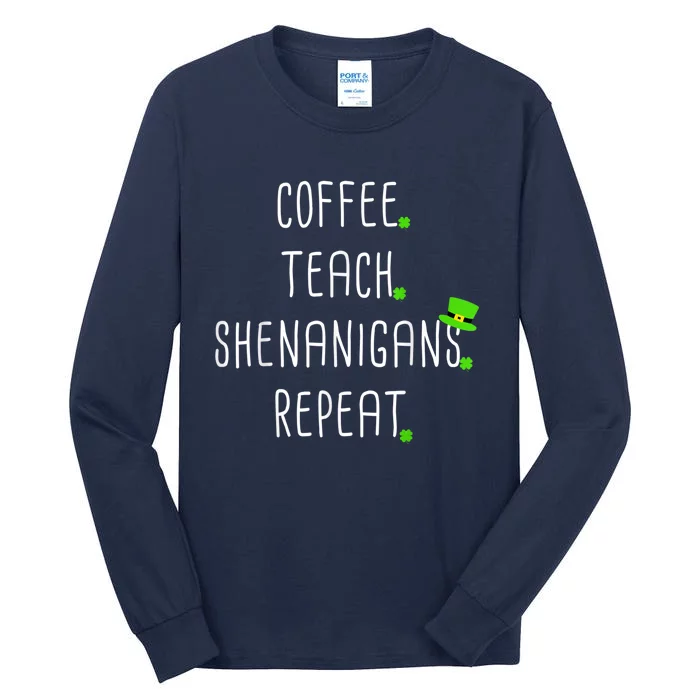 St Patricks Day Teachers Design For Teacher Who Loves Coffee Tall Long Sleeve T-Shirt