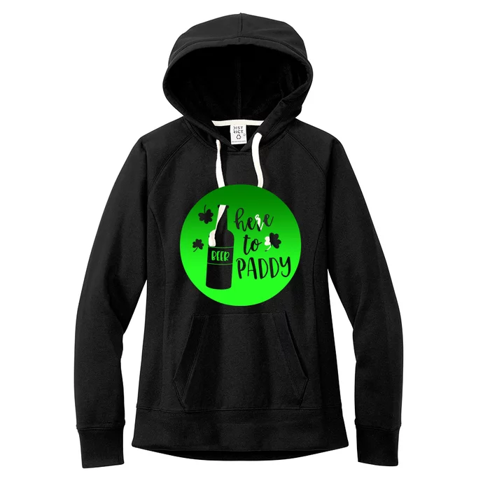 St Patrick's Day Here To Paddy Design Gift Women's Fleece Hoodie