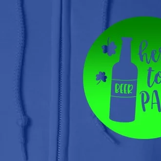 St Patrick's Day Here To Paddy Design Gift Full Zip Hoodie