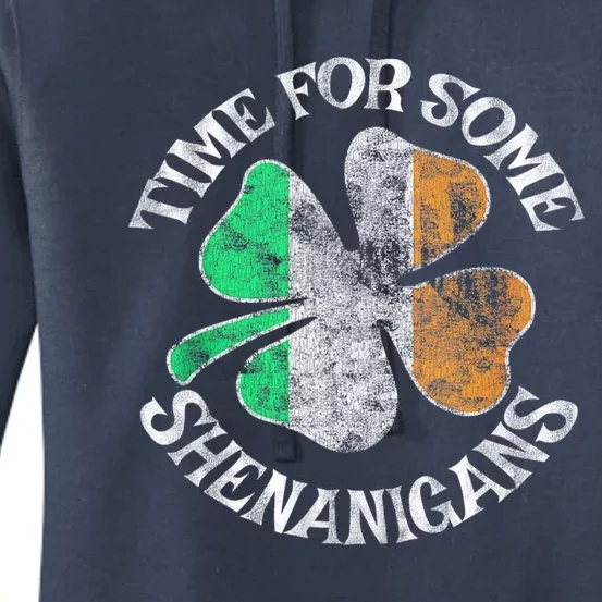 St. Patricks Day Irish Flag Clover Time For Some Shenanigans Gift Women's Pullover Hoodie