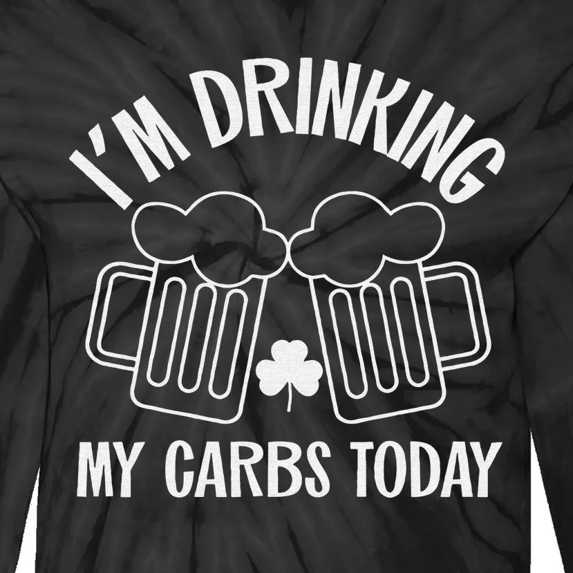 St Patricks Day Beer Drinking My Carbs Today Keto Low Carb Tie-Dye Long Sleeve Shirt