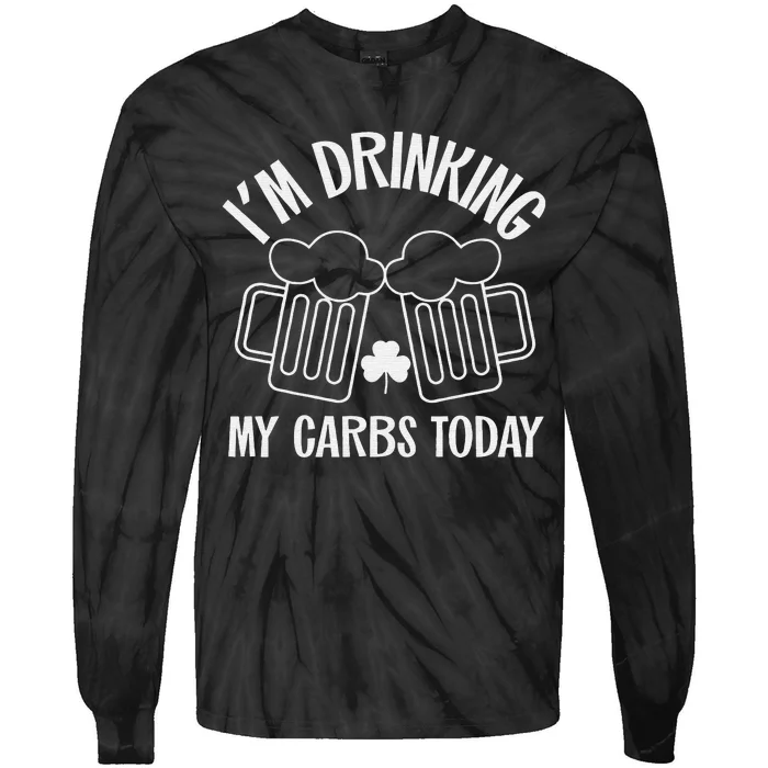 St Patricks Day Beer Drinking My Carbs Today Keto Low Carb Tie-Dye Long Sleeve Shirt