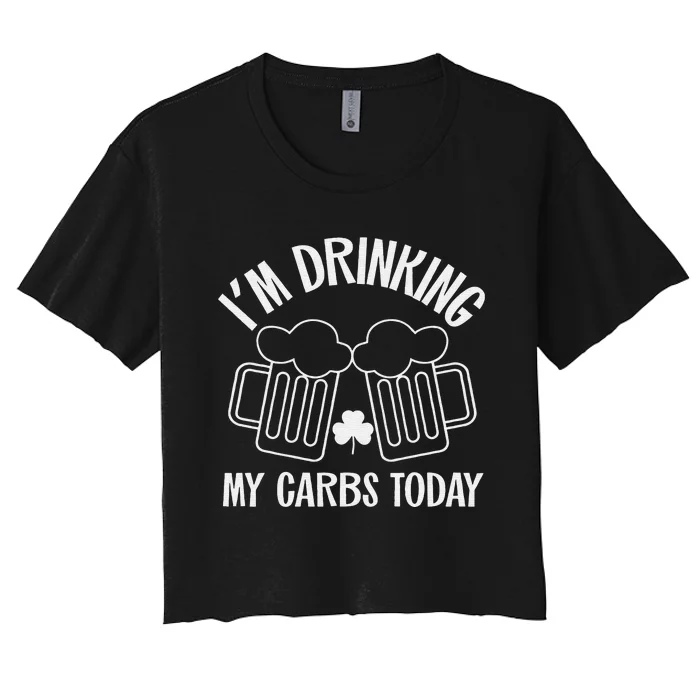 St Patricks Day Beer Drinking My Carbs Today Keto Low Carb Women's Crop Top Tee