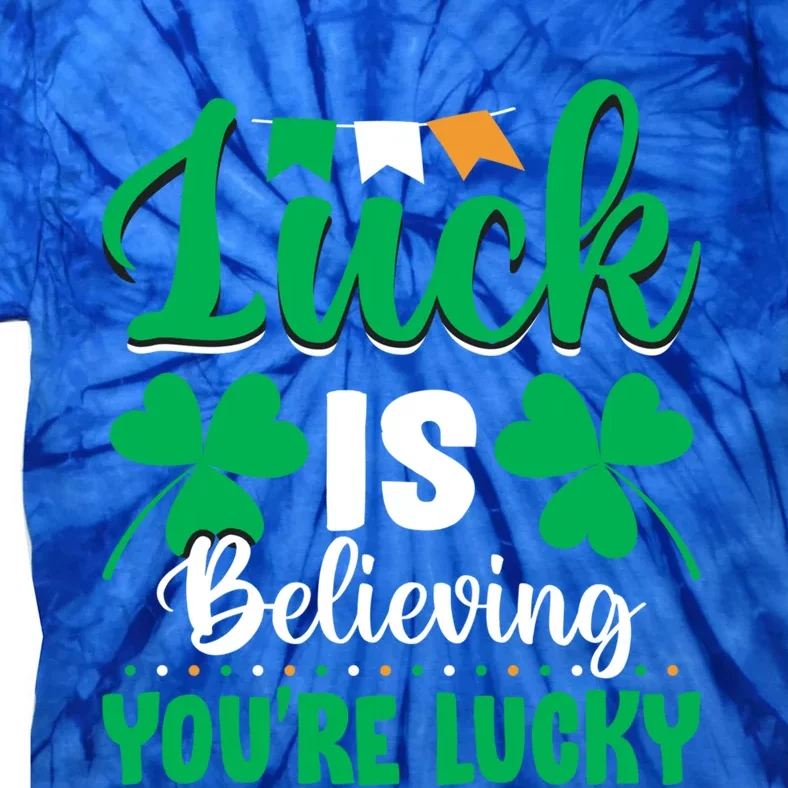 St Patricks Day Believing Cute Gift Tie-Dye T-Shirt