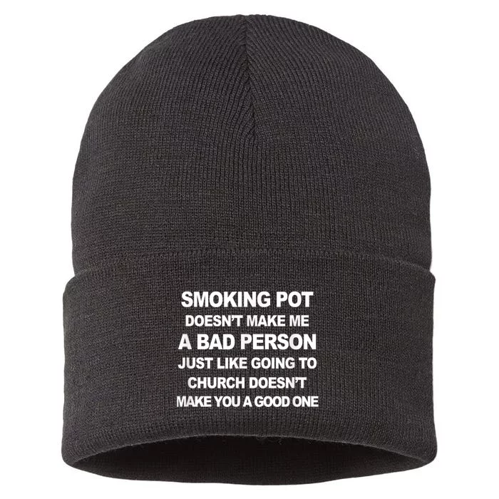 Smoking Pot Does Not Make Me A Bad Person Sustainable Knit Beanie