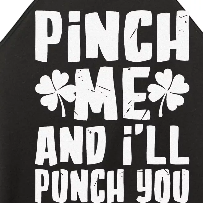 Saint Patrick's Day Pinch Me And I'll Punch You Women’s Perfect Tri Rocker Tank