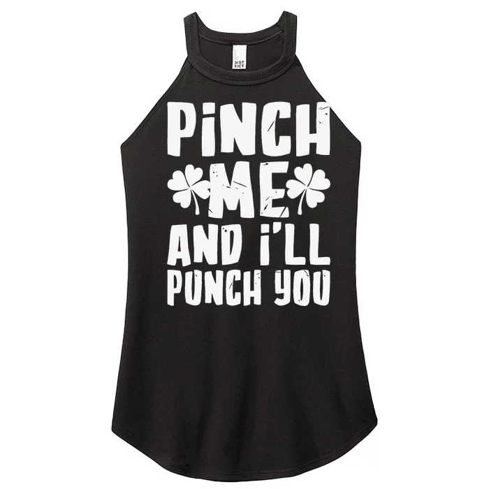 Saint Patrick's Day Pinch Me And I'll Punch You Women’s Perfect Tri Rocker Tank