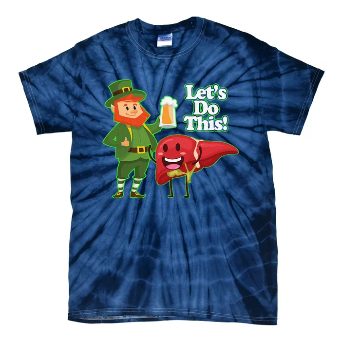 Saint Patrick's Day 2022 Funny Liver Ready To Party Tie-Dye T-Shirt