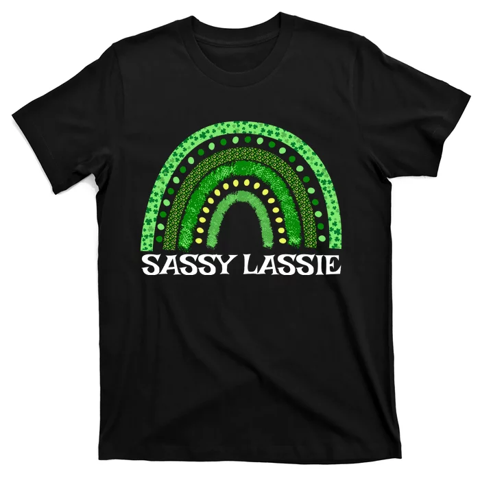 St Patricks Day Women Funny Sassy Lassie T-Shirt