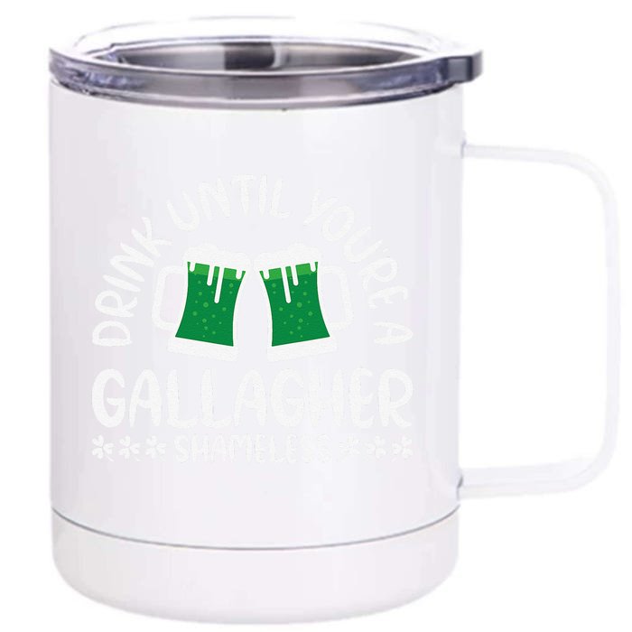 Saint Patrick's Day Funny Sarcastic Quote Gallagher Green Front & Back 12oz Stainless Steel Tumbler Cup