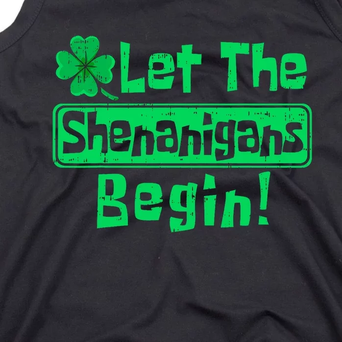 St Patricks Day Let The Shenanigans Begin Tank Top