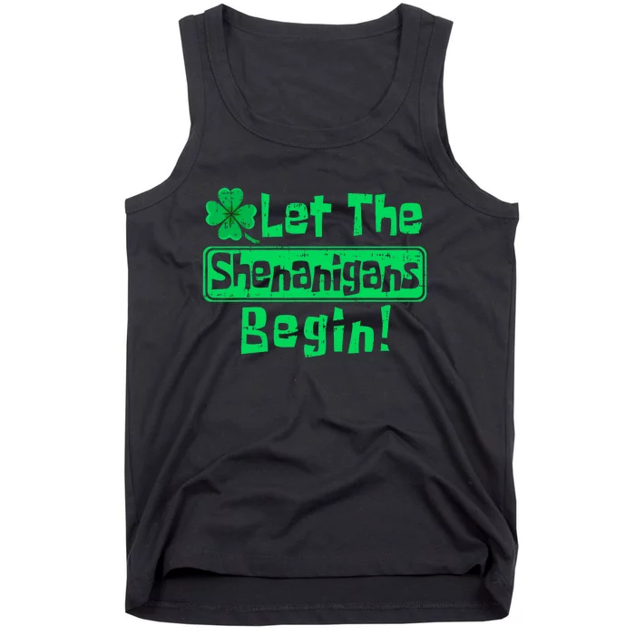 St Patricks Day Let The Shenanigans Begin Tank Top