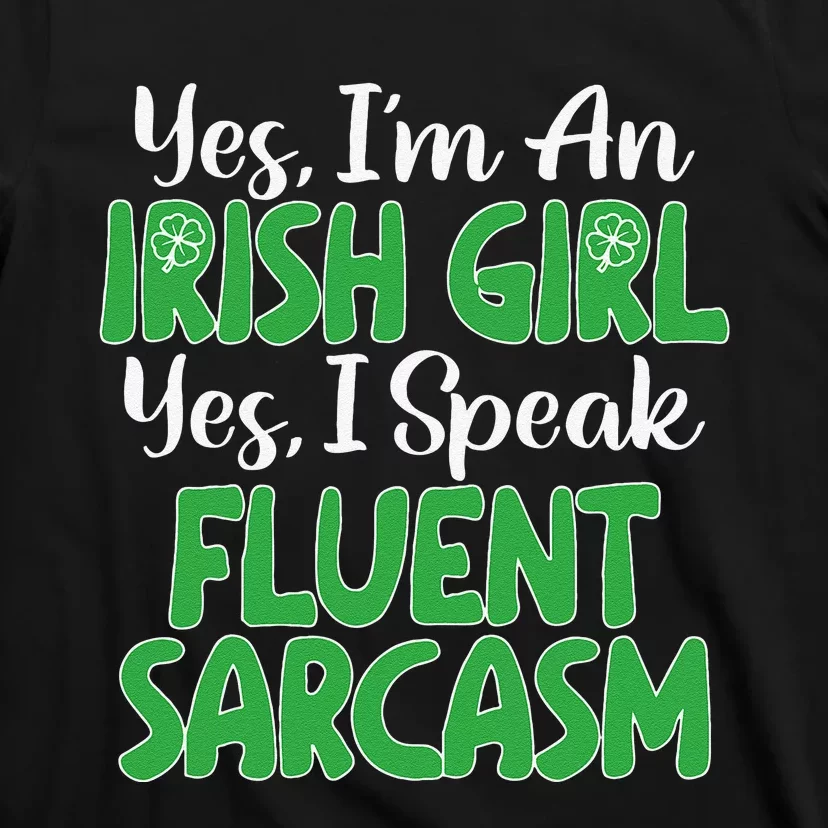 Saint Patrick's Day Funny Sarcastic Quote Irish Green T-Shirt